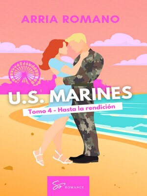 cover image of U.S. Marines--Tomo 4--Hasta la rendición